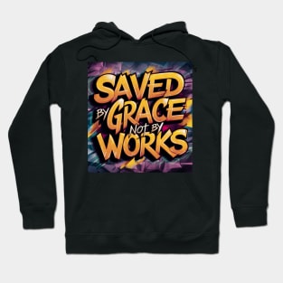 Saved by Grace Ephesians 2:8 Scripture Art Graffiti Hoodie